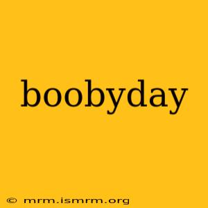 boobyday