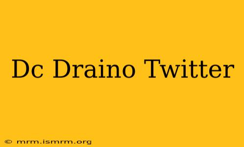 Dc Draino Twitter